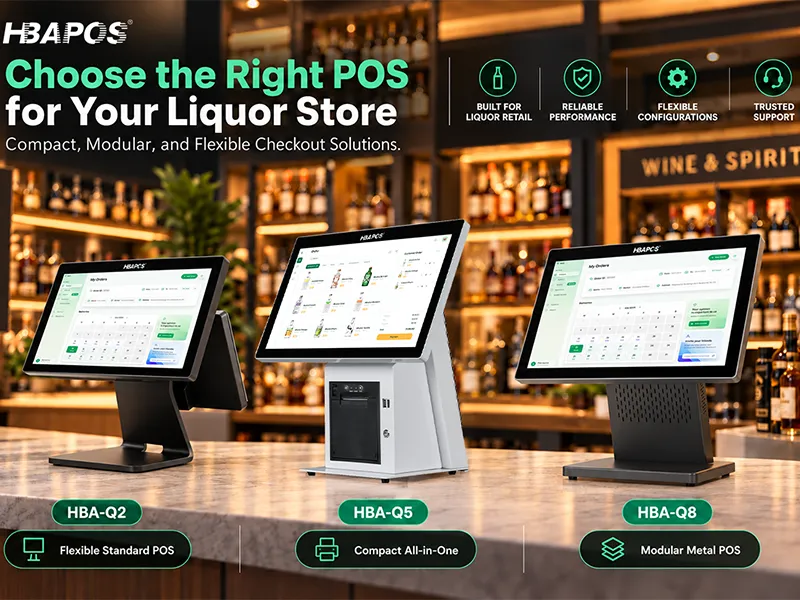 Liquor Store POS System Hardware Guide – HBA-Q2, HBA-Q5 and HBA-Q8